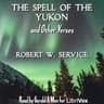 Spell of the Yukon and Other Verses (Version 2)