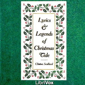 Lyrics and Legends of Christmas-Tide