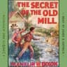 Secret of the Old Mill