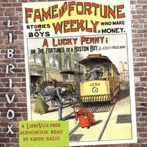 Fame and Fortune Weekly No. 11: A Lucky Penny