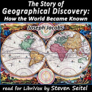 Story of Geographical Discovery: How the World Became Known