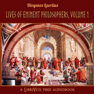 Lives of Eminent Philosophers, Volume 1