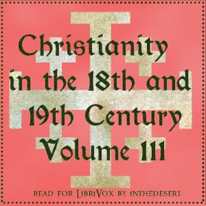 Christianity in the 18th and 19th Century, Volume 3