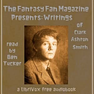 Fantasy Fan Magazine Presents: Writings of Clark Ashton Smith