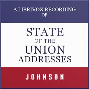 State of the Union Addresses by United States Presidents (1964 - 1969)