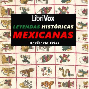 Leyendas históricas mexicanas
