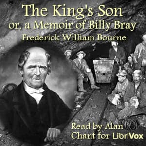 King's Son, Or, a Memoir of Billy Bray