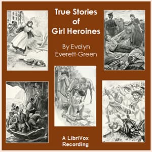 True Stories of Girl Heroines