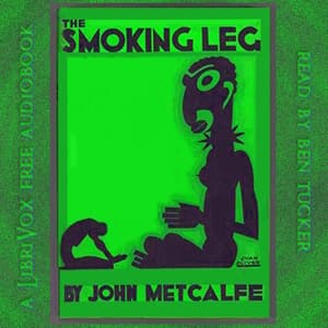 Smoking Leg and Other Stories