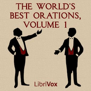 World's Best Orations, Volume 1