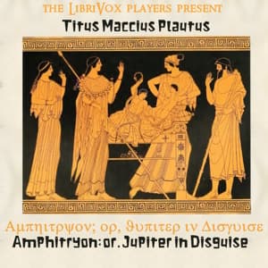 Amphitryon; or, Jupiter in Disguise