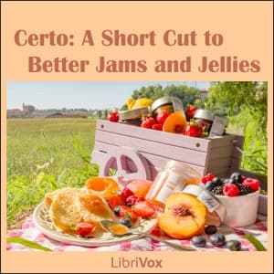 Certo: A Short Cut to Better Jams and Jellies