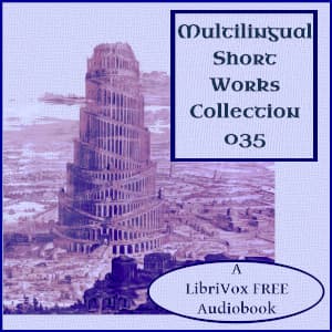 Multilingual Short Works Collection 035 - Poetry & Prose
