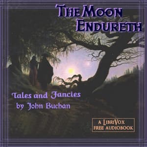 Moon Endureth: Tales and Fancies