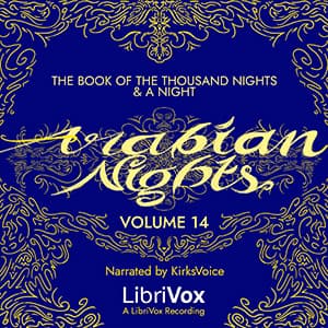Book of the Thousand Nights and a Night (Arabian Nights) Volume 14 (Supplemental Nights)