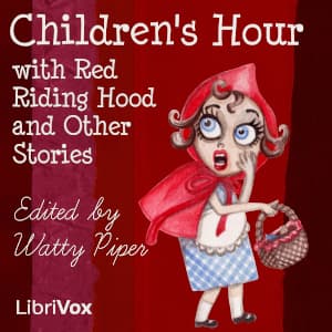 Children's Hour with Red Riding Hood and Other Stories