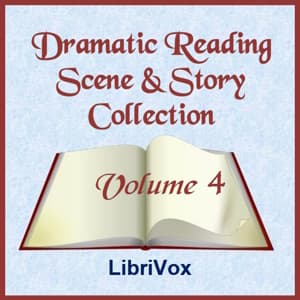 Dramatic Reading Scene and Story Collection, Volume 004