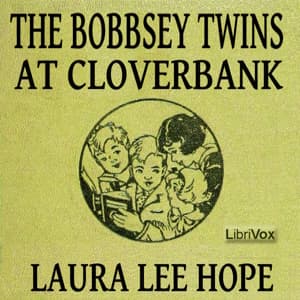 Bobbsey Twins at Cloverbank