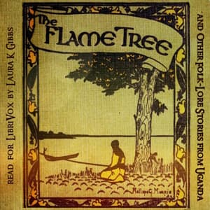 Flame Tree and Other Folk-Lore Stories from Uganda