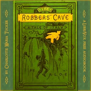 Robbers Cave: a Tale of Italy