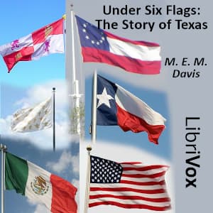 Under Six Flags: The Story of Texas