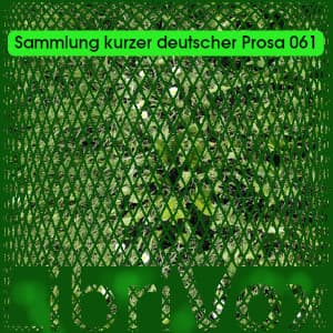 Sammlung kurzer deutscher Prosa 061