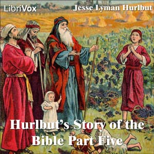 Hurlbut's Story of the Bible Part 5