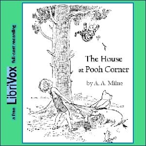House at Pooh Corner (version 4 Dramatic Reading)