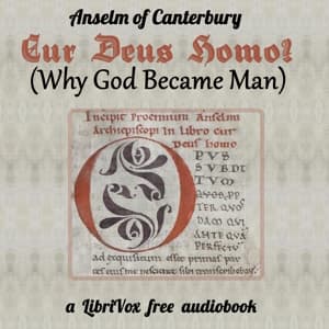 Cur Deus Homo? (Why God Became Man)