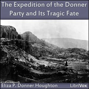 Expedition of the Donner Party and its Tragic Fate