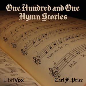 One Hundred and One Hymn Stories