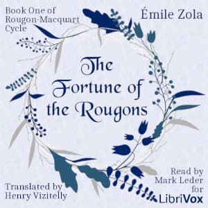 Fortune of the Rougons, Book One of Rougon-Macquart Cycle (Version 2)