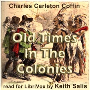 Old Times in the Colonies