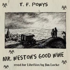 Mr. Weston's Good Wine