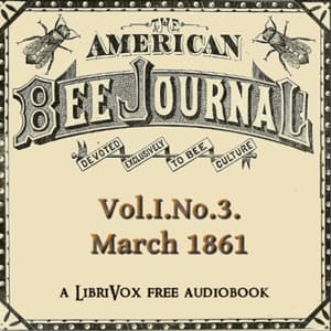 American Bee Journal, Vol. I, No. 3 , March 1861