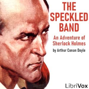 Speckled Band: An Adventure of Sherlock Holmes