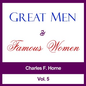 Great Men and Famous Women, Vol. 5