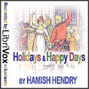 Holidays and Happy Days