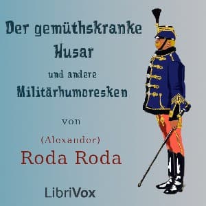 gemüthskranke Husar und andere Militärhumoresken