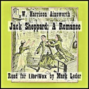 Jack Sheppard: A Romance
