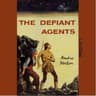 Defiant Agents