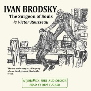 Ivan Brodsky, The Surgeon of Souls