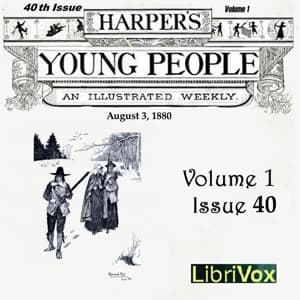 Harper's Young People, Vol. 01, Issue 40, August 3, 1880