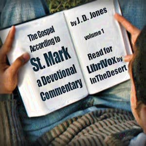 Gospel According to St. Mark, Volume 1