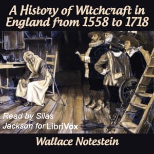 History of Witchcraft in England from 1558 to 1718