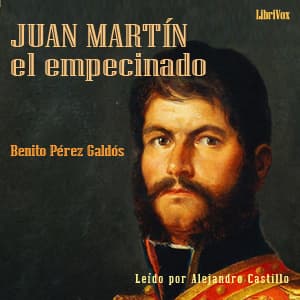 Juan Martín el Empecinado (versión 2). Episodios nacionales IX