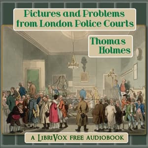 Pictures and Problems from London Police Courts