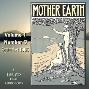 Mother Earth, Vol. 1 No. 7, September 1906