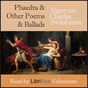 Phaedra and other Poems and Ballads