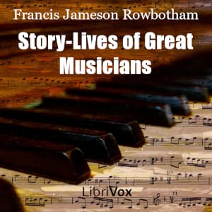 Story-Lives of Great Musicians